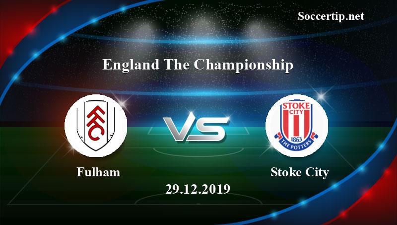 Fulham vs Stoke City Prediction, Betting Tips - 29/12/2019 ...